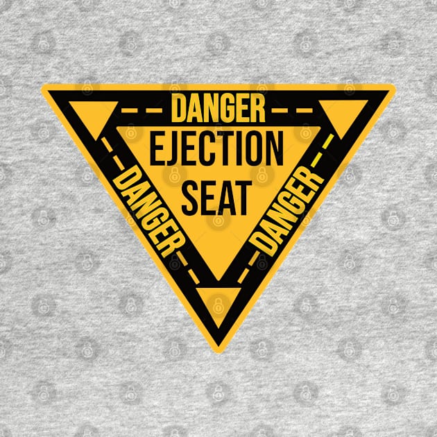 Ejection Seat Danger  Triangle Military Warning Fighter Jet Aircraft Distressed by Gaming champion